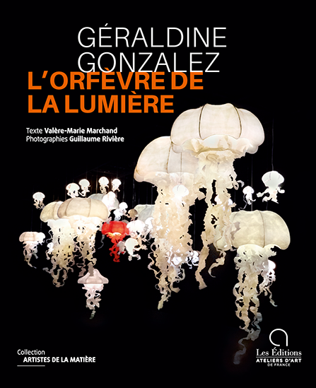 GÉRALDINE GONZALEZ L’ORFÈVRE DE LA LUMIÈRE